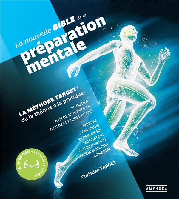 La nouvelle Bible de la préparation mentale: Méthode Target, le guide scientifique et pratique pour tous