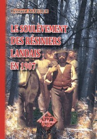 Le soulèvement des résiniers landais en 1907