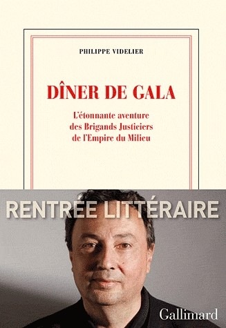 Dîner de gala: L'étonnante aventure des Brigands Justiciers de l'Empire du Milieu