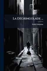 La DÃ(c)gringolade ...