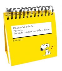 Peanuts. Freunde machen das Leben bunter. Das Beste von Charlie Brown, Snoopy & Co. (Tischaufsteller): Das Beste über Freundschaft, Treue und ... M. Schulz - Spiralbuch zum Verschenken