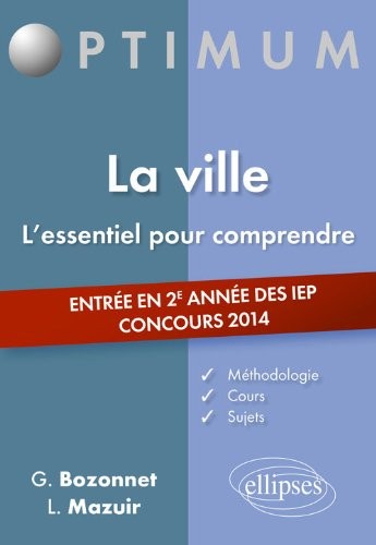 La Ville l'Essentiel Pour Comprendre Entrée en 2e Année des IEP Concours 2014