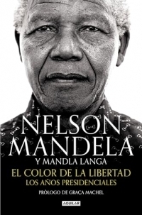 El color de la libertad: Los años presidenciales