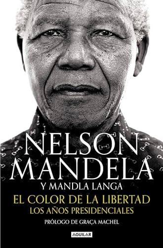 El color de la libertad: Los años presidenciales