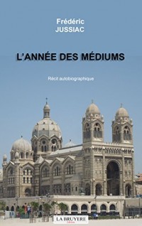 L'année des médiums