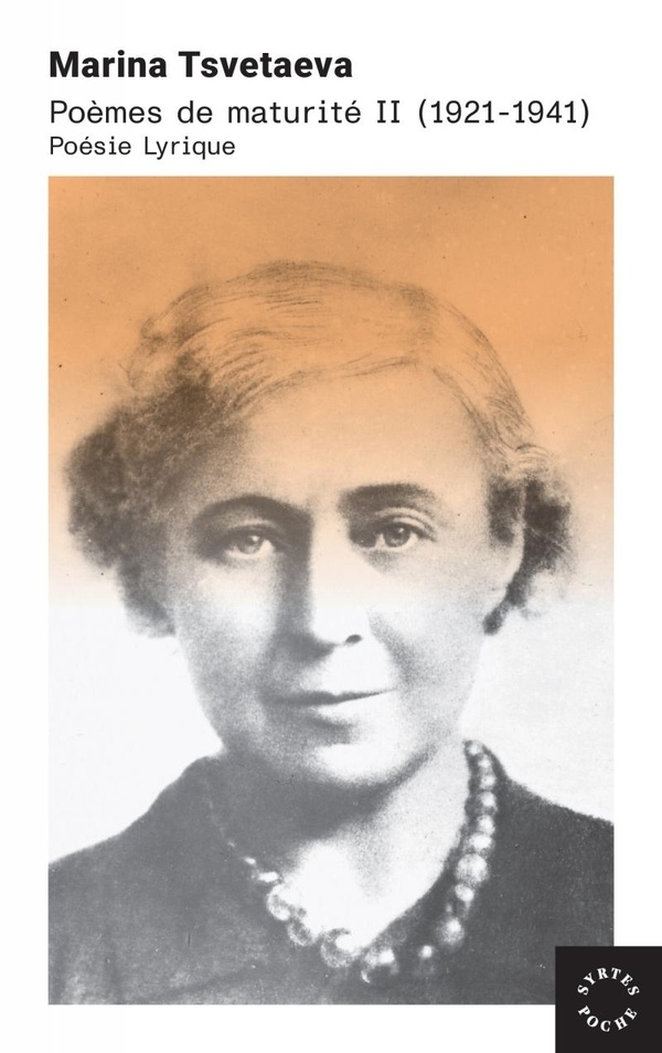 Poèmes de maturité II (1921-1941) - Poésie lyrique
