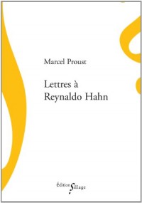 Lettres à Reynaldo Hahn