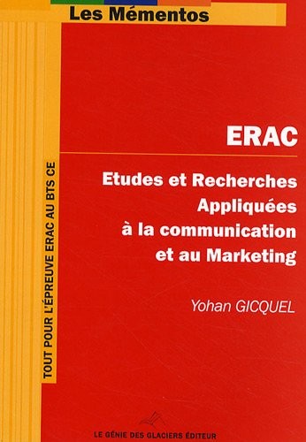 ERAC: Etudes et Recherches Appliquées à la Communication et au Marketing.