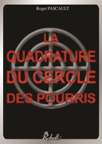 La quadrature du cercle des pourris