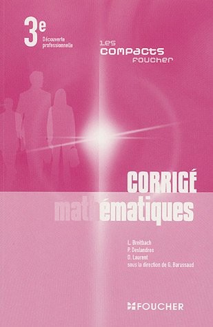 Mathématiques 3e Découverte professionnelle : Corrigé