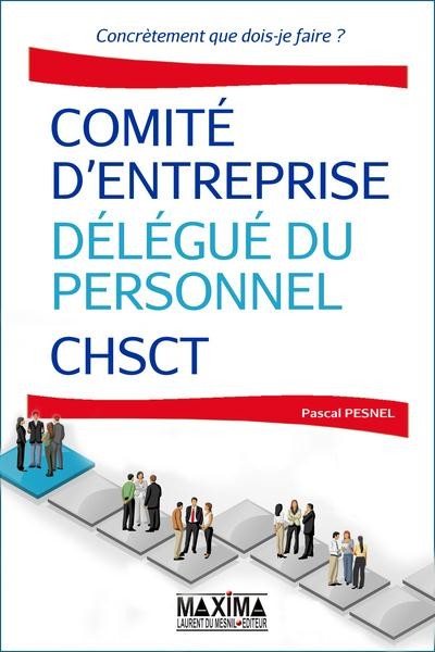 Comite d'entreprise - Délégue du personnel