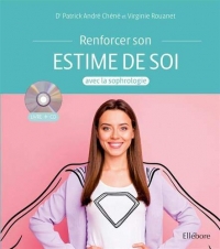 Renforcer son estime de soi avec la sophrologie - Livre + CD