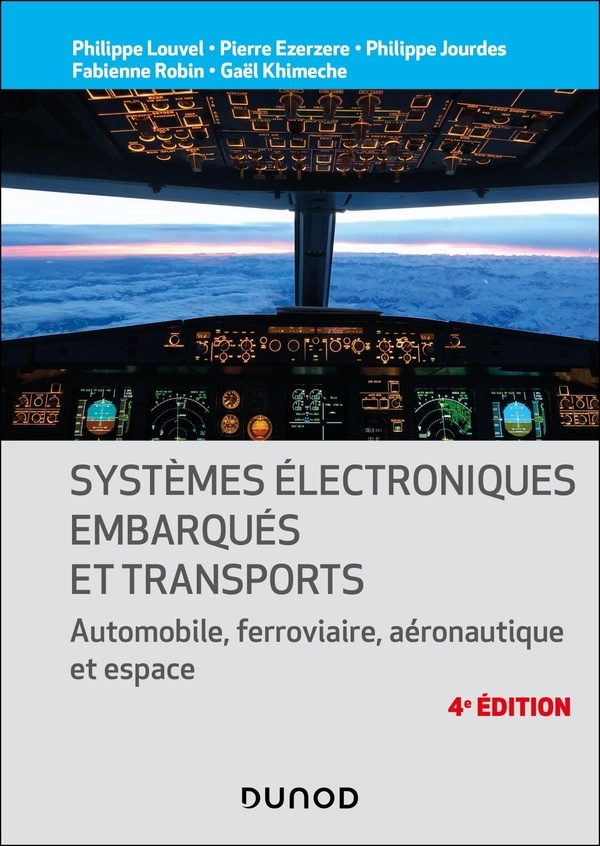 Systèmes électroniques embarqués et transports - 4ed.: Automobile, ferroviaire, aéronautique et espace