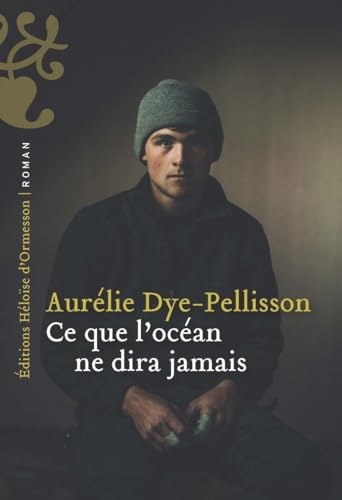 Ce que l'Océan ne dira jamais