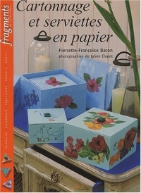 Cartonnage et serviettes en papier