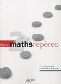 Repères Maths Seconde - Livre élève - Edition 2010