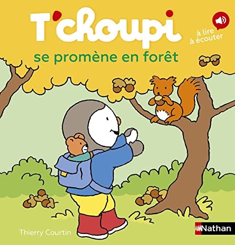 T'choupi se promène en forêt - Dès 2 ans - Un livre à lire et à écouter