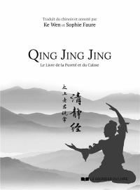 Qing Jing Jing - Le livre de la Purete du Calme