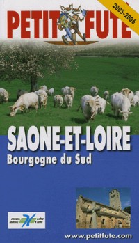 Petit Futé Saône-et-Loire : Bourgogne du Sud