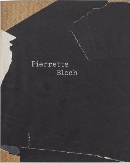 PIERRETTE BLOCH : UNE RÉTROSPECTIVE (FR/ENG)