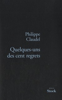 Quelques-uns des cent regrets