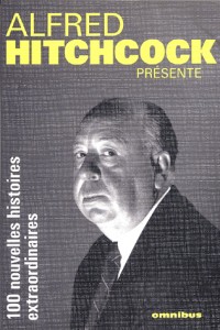 Alfred Hitchcock présente 100 nouvelles histoires extraordinaires