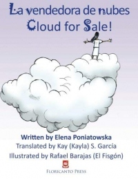 [La vendedora de nubes. Clouds for Sale.] [By: Poniatowska, Elena] [April, 2014]