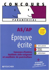 AS/AP Epreuve écrite : Concours d'entrée, Instituts aide-soignant et auxiliaire de puériculture