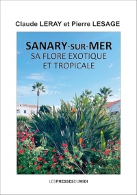 Sanary-sur-mer sa flore exotique et tropicale