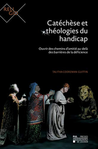 Catéchèse et théologies du handicap