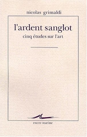 L'Ardent sanglot