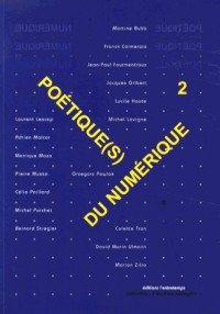 Poétique(s) du numérique 2,