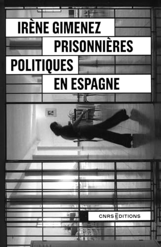Prisonnières politiques. Espagne, fin et sortie de dictature
