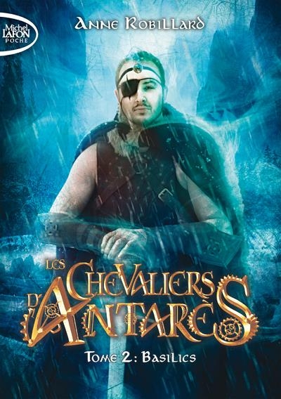 Les Chevaliers d'Antarès - tome 2 Basilics