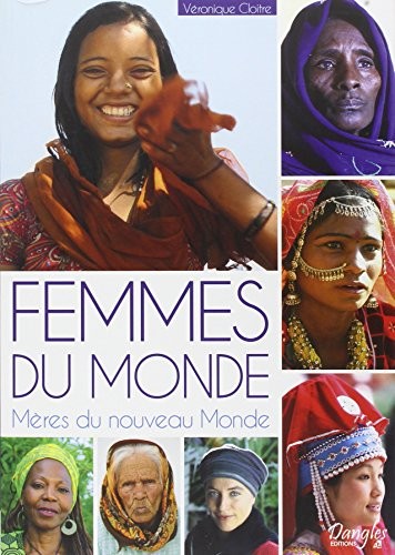 Femmes du Monde - Mères du nouveau Monde