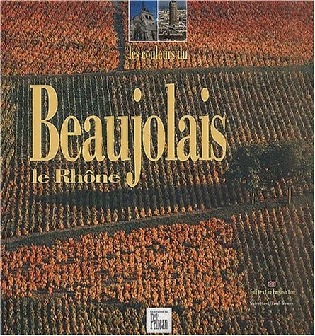 Les Couleurs du Beaujolais, le Rhône