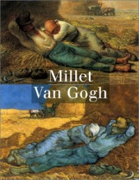 Millet, Van Gogh : Exposition, Musée d'Orsay, Paris (14 septembre 1998-3 janvier 1999)