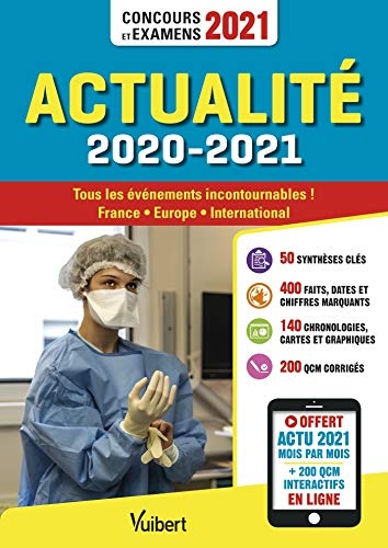 Actualité 2020-2021 - Concours et examens 2021 - Actu 2021 offerte en ligne: Tous les événements incontournables - France, Europe, international (2021)