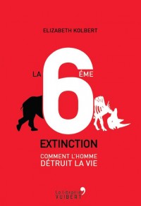 La 6e Extinction