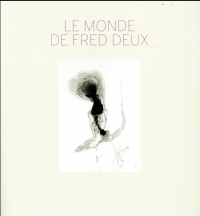 Le monde de Fred Deux