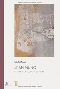 Jean Muno: La subversion souriante de l'ironie