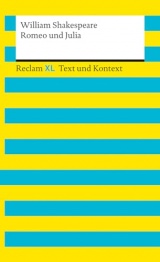 Romeo und Julia. Textausgabe mit Kommentar und Materialien: Reclam XL - Text und Kontext