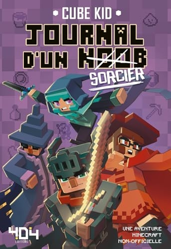 Journal d'un Noob - Sorcier -Tome 9 - Fanfiction Minecraft – Fiction jeux vidéo – A partir de 8 ans