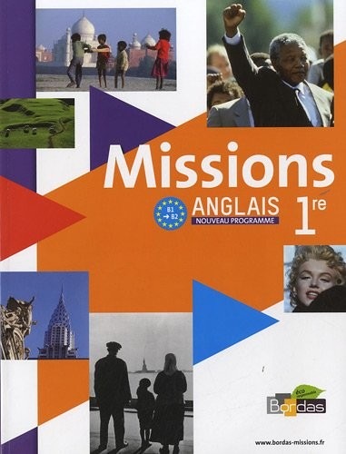 Missions ANGLAIS 1re • Manuel de l'élève avec CD audio élève Grand Format (Éd. 2011)