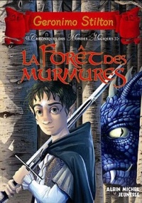 La Forêt des murmures: Chroniques des mondes magiques - tome 3