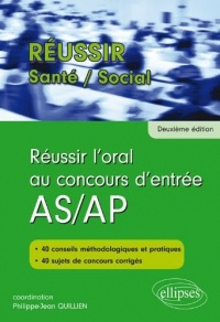 Réussir l'Oral aux Concours d'Entrée AS/AP