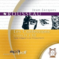 Les Confessions - Livres IX à XII