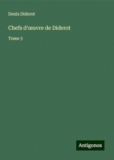 Chefs d'¿uvre de Diderot: Tome 3