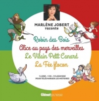 Marlène Jobert raconte Robin des Bois, Alice au pays des merveilles, Vilain Petit canard, Fée Flocon