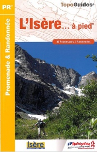 L'Isère à pied : 38 promenades & randonnées